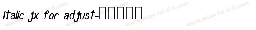 ltalic jx for adjust字体转换